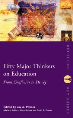 Fifty Major Thinkers on Education - Palmer, Joy A.