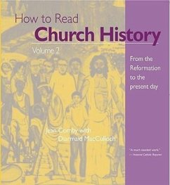 How to Read Church History: From the Reformation to the Present Day - Comby, Jean; McCulloch, Diarmaid