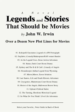 Legends and Stories That Should be Movies - Irwin, John W