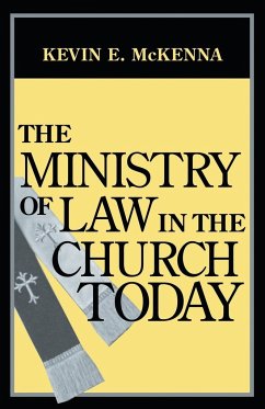 Ministry of Law in the Church Today, The - Mckenna, Kevin E.