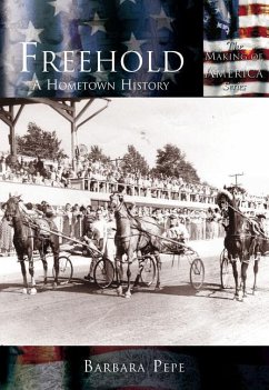 Freehold:: A Hometown History - Pepe, Barbara