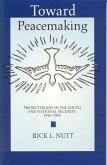 Toward Peacemaking: Presbyterians in the South and National Security, 1945-1983