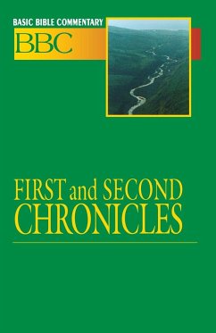 Basic Bible Commentary First and Second Chronicles - Abingdon Press; Wolcott, Leonard T.; Wolcott, L. C.