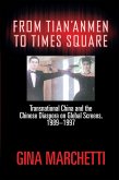 From Tian'anmen to Times Square: Transnational China and the Chinese Diaspora on Global Screens, 1989-1997