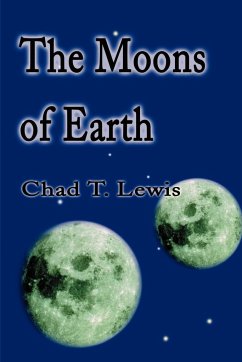 The Moons of Earth - Lewis, Chad T.