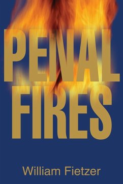 Penal Fires - Fietzer, William H.