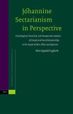 Johannine Sectarianism in Perspective: A Sociological, Historical, and Comparative Analysis of Temple and Social Relationships in the Gospel of John,