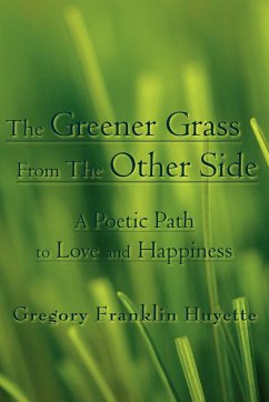The Greener Grass From The Other Side - Huyette, Gregory Franklin
