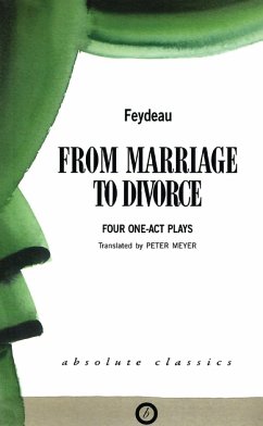 From Marriage to Divorce - Feydeau, George