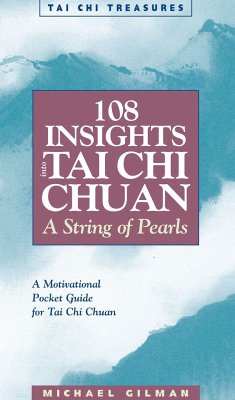 108 Insights Into Tai Chi Chuan - Gilman, Michael