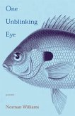One Unblinking Eye: Poems