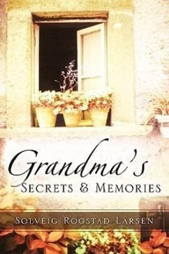 Grandma's Secrets & Memories - Larsen, Solveig Rogstad
