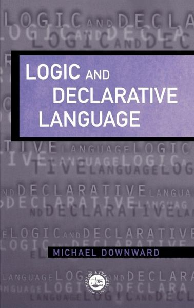 Logic And Declarative Language Logic And Declarative Language