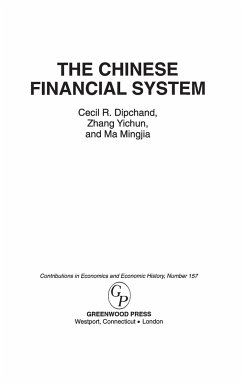 The Chinese Financial System - Dipchand, Cecil; Yichun, Zhang; Mingjia, Ma