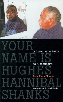 Your Name Is Hughes Hannibal Shanks - Shanks, Lela Knox
