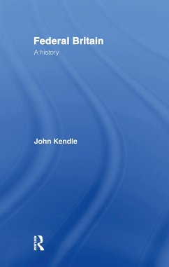 Federal Britain - Kendle, John