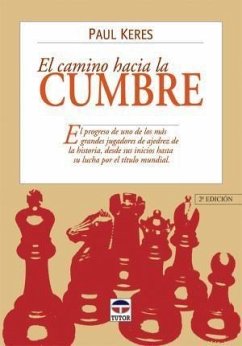 El camino hacia la cumbre - Keres, Paul