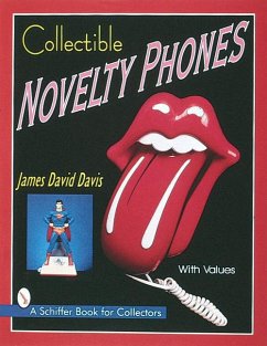 Collectible Novelty Phones: If Mr. Bell Could See Me Now - Davis, James David