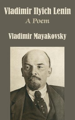 Vladimir Ilyich Lenin - Mayakovsky, Vladimir