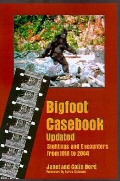 Bigfoot Casebook Updated - Bord, Janet; Bord, Colin