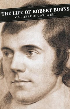 Life of Robert Burns - Carswell, Catherine