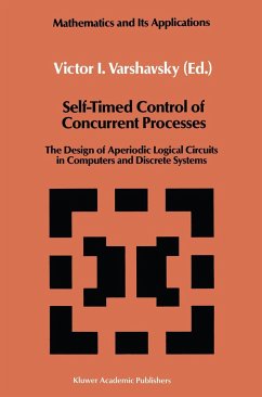 Self-Timed Control of Concurrent Processes - Varshavsky, Victor I. (Hrsg.)