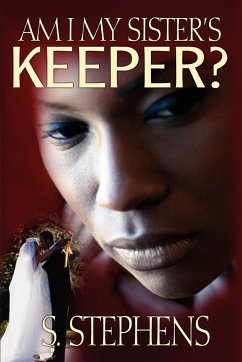 Am I My Sister's Keeper? - Stephens, S.