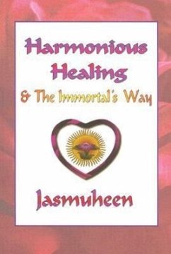 Harmonious Healing & the Immortal's Way - Jasmuheen