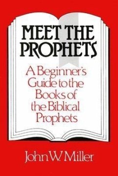 Meet the Prophets - Miller, John W