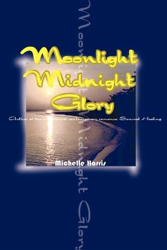 Moonlight Midnight Glory - Harris, Michelle