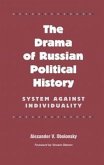 The Drama of Russian Political History: System Against Individuality