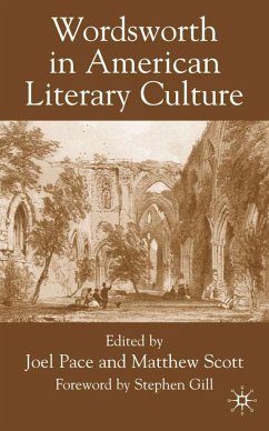 Wordsworth in American Literary Culture - Pace, Joel / Scott, Matthew (eds.)