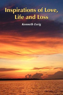 Inspirations of Love, Life and Loss - Esrig, Kenneth