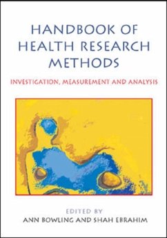 Handbook of Health Research Methods: Investigation, Measurement and Analysis - Bowling, Ann; Ebrahim, Shah