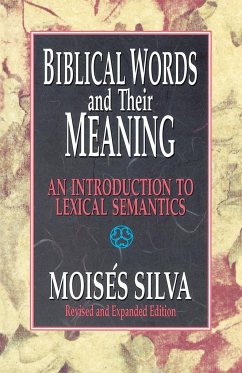 Biblical Words and Their Meaning - Silva, Moises