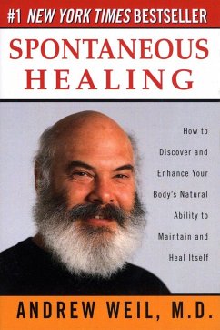 Spontaneous Healing - Weil, Andrew