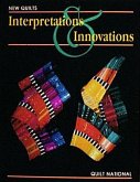 The New Quilt: Interpretations and Innovations