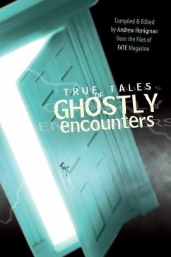 True Tales of Ghostly Encounters - Honigman, Andrew