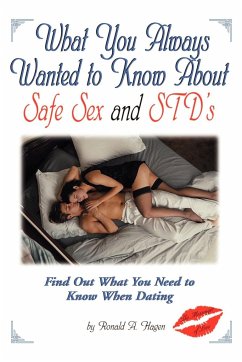 What You Always Wanted to Know about Safe Sex and Std's
