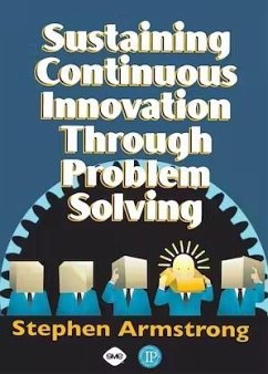 Sustaining Continuous Innovation Through Problem Solving - Armstrong, Stephen