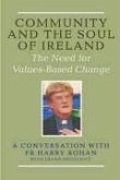 Community and the Soul of Ireland: The Need for Values-Based Change, Conversation with Fr. Henry Bohan