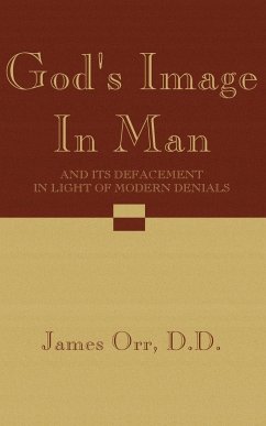 God's Image in Man - Orr, James