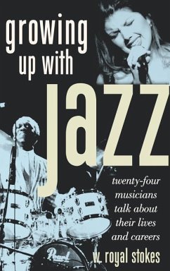 Growing Up with Jazz - Stokes, W Royal