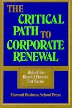 The Critical Path to Corporate Renewal: Integrating Product, Sales, and Service - Beer, Michael