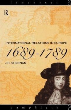 International Relations in Europe, 1689-1789 - Shennan, J H