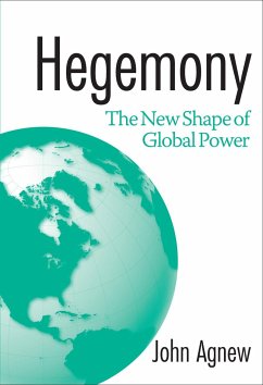 Hegemony: The New Shape of Global Power - Agnew, John