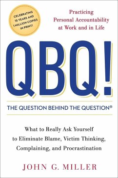 QBQ! the Question Behind the Question - Miller, John G