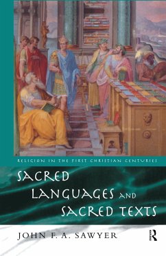 Sacred Languages and Sacred Texts - Sawyer, John