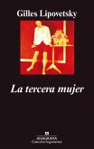 La tercera mujer : permanencia y revolución de lo femenino