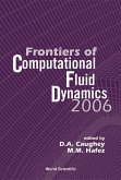 Frontiers of Computational Fluid Dynamics 2006